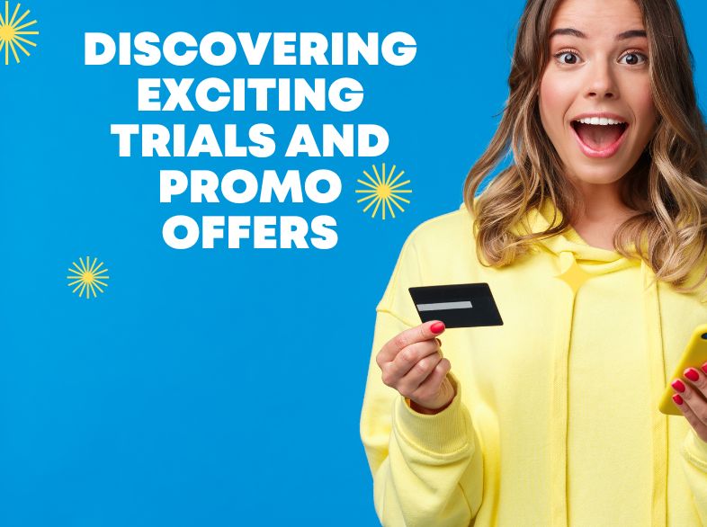 World of Free Entertainment: Discovering Exciting Trials and Promo Offers